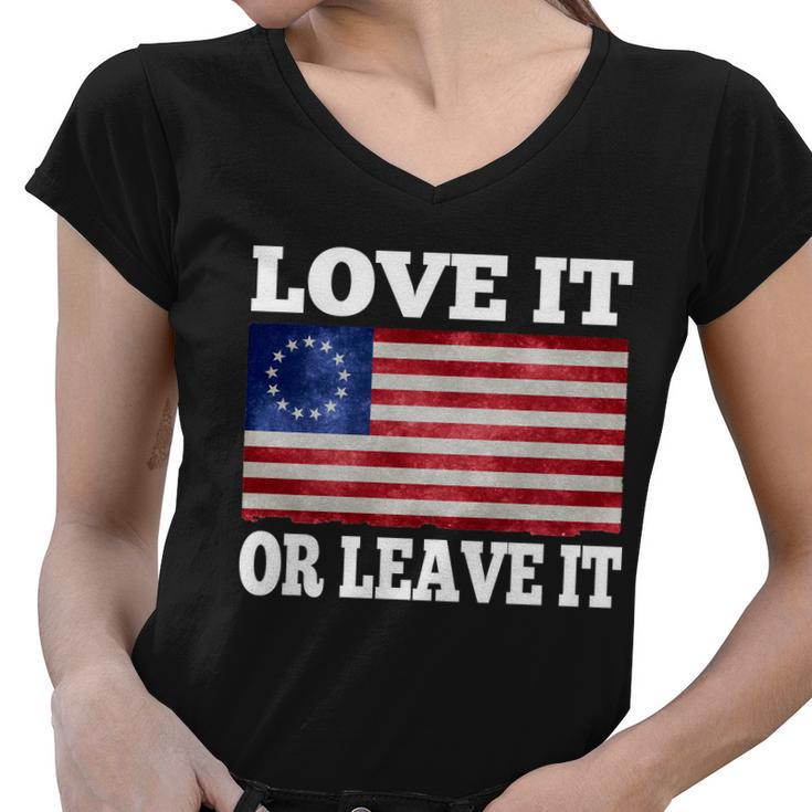 Love It Or Leave It Betsy Ross Flag Women V-Neck T-Shirt