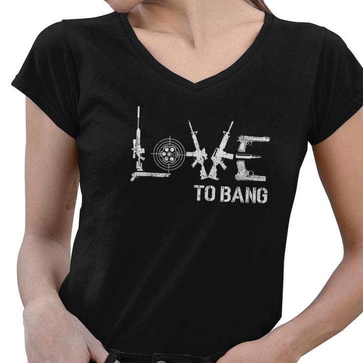 Love To Bang Design Tshirt Women V-Neck T-Shirt