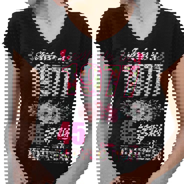 Made In 1977 Floral 45 Year Old 45Th Birthday Gifts Women  Women V-Neck T-Shirt
