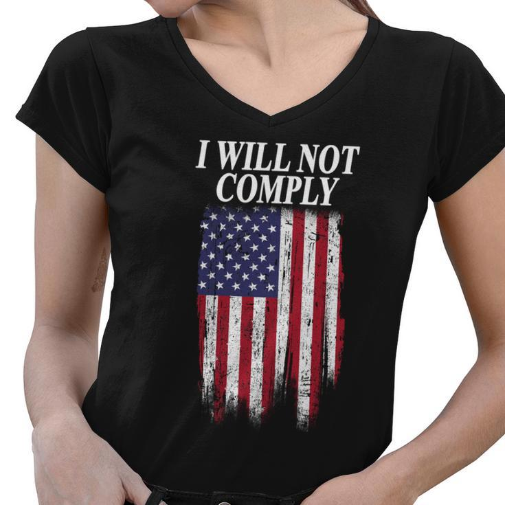 Medical Freedom I Will Not Comply No Mandates Tshirt V2 Women V-Neck T-Shirt