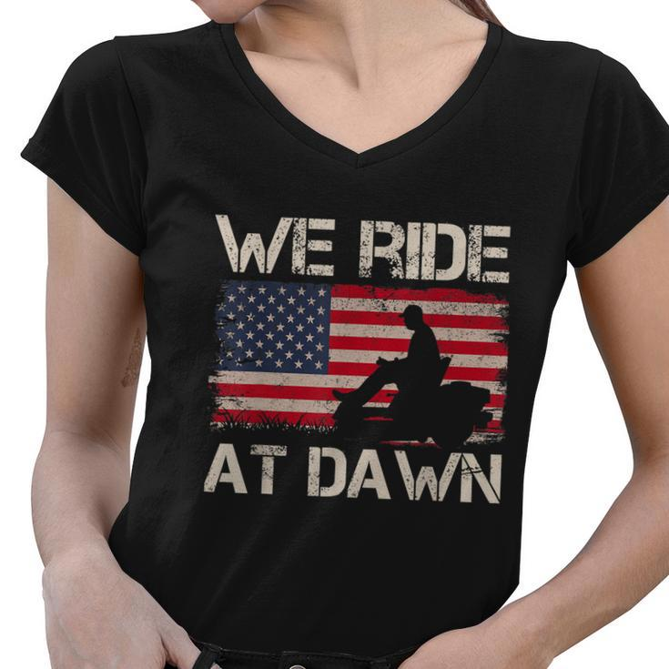 Mens Fathers Day We Ride At Dawn Mens Lawnmower Usa Flag Mowing Women V-Neck T-Shirt