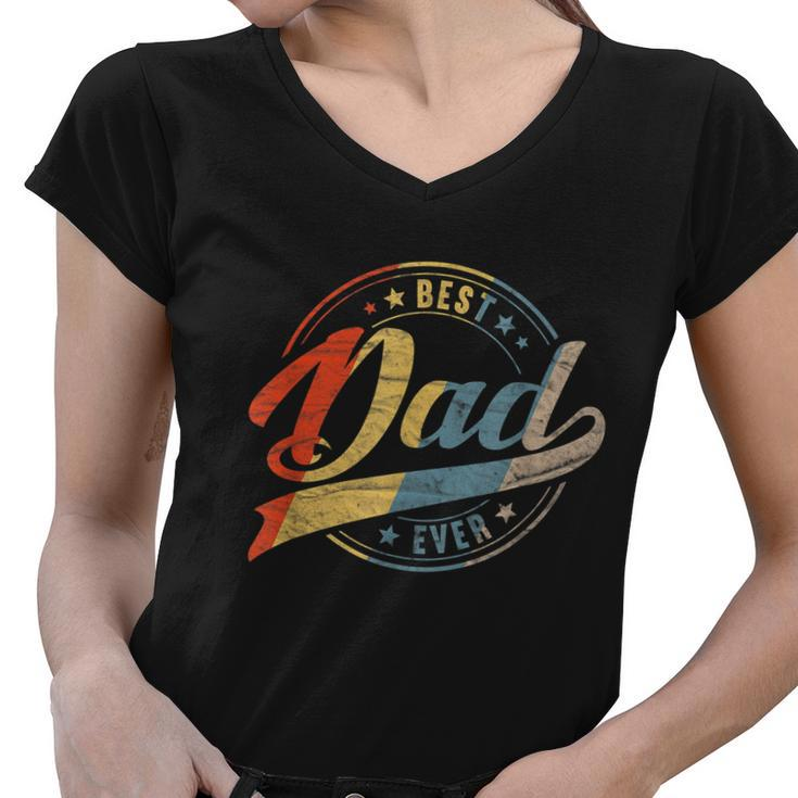 Mens Retro Vintage Best Dad Ever Father Daddy Fathers Day Gift Women V-Neck T-Shirt