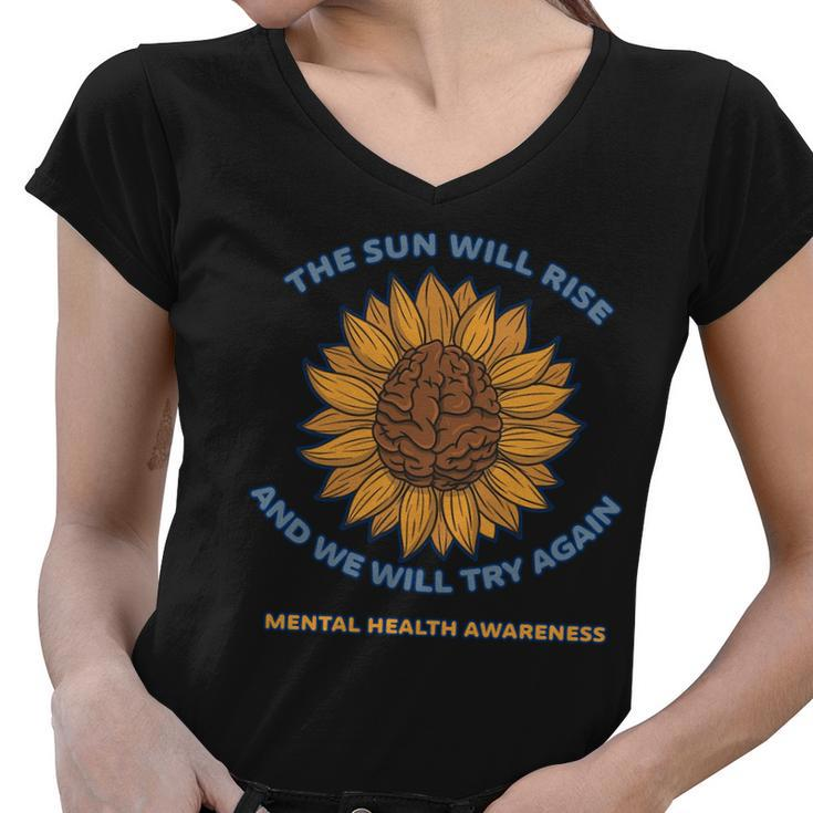 Mental Health Awareness Sunflower The Sun Will Rise Women V-Neck T-Shirt