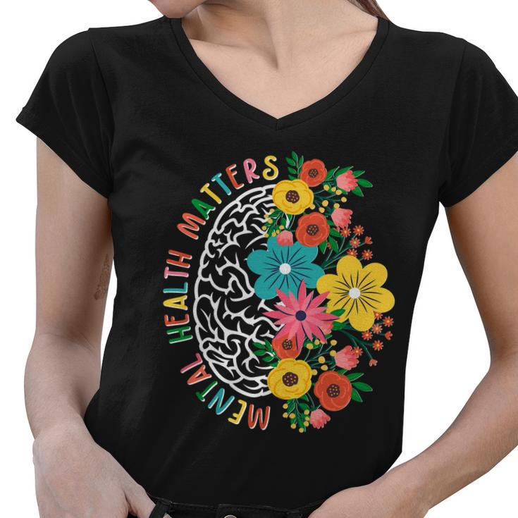 Mental Health Matters Flowering Mind Women V-Neck T-Shirt