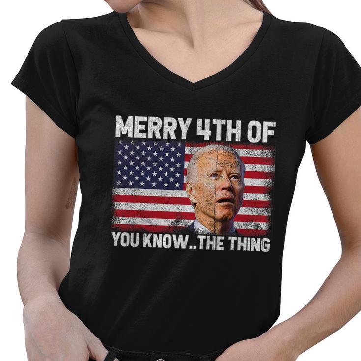 Merry 4Th Of You KnowThe Thing Biden Meme 4Th Of July Tshirt Women V-Neck T-Shirt