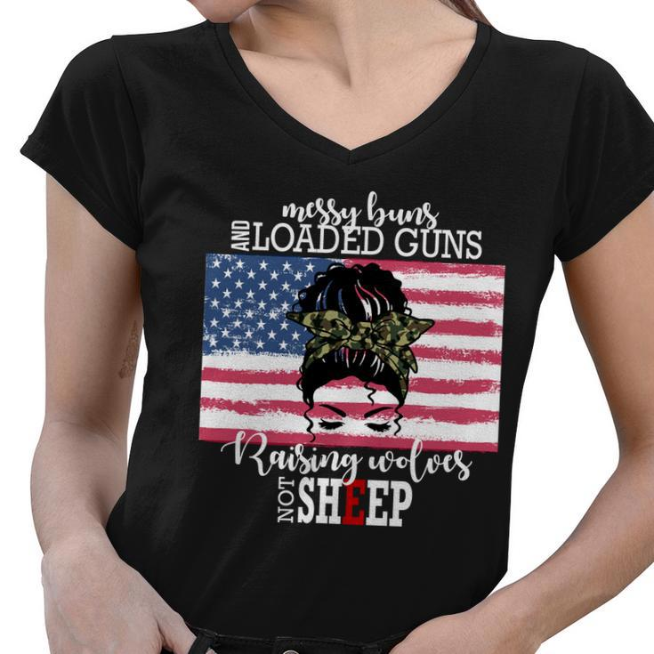 Messy Buns And Loaded Guns Raising Wolves Not Sheep Tshirt Women V-Neck T-Shirt