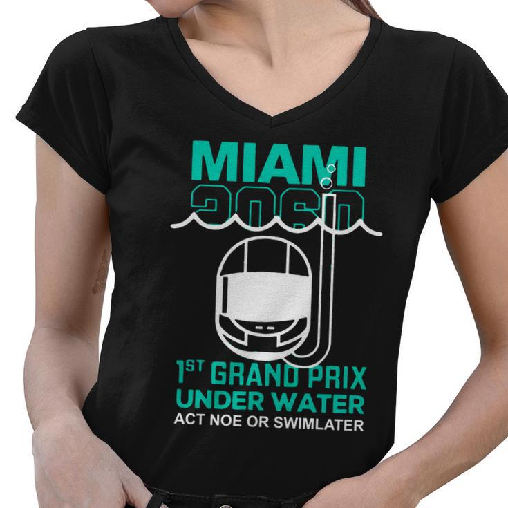 Miami 2060 1St Grand Prix Under Water Act Now Or Swim Later F1 Miami Women V-Neck T-Shirt