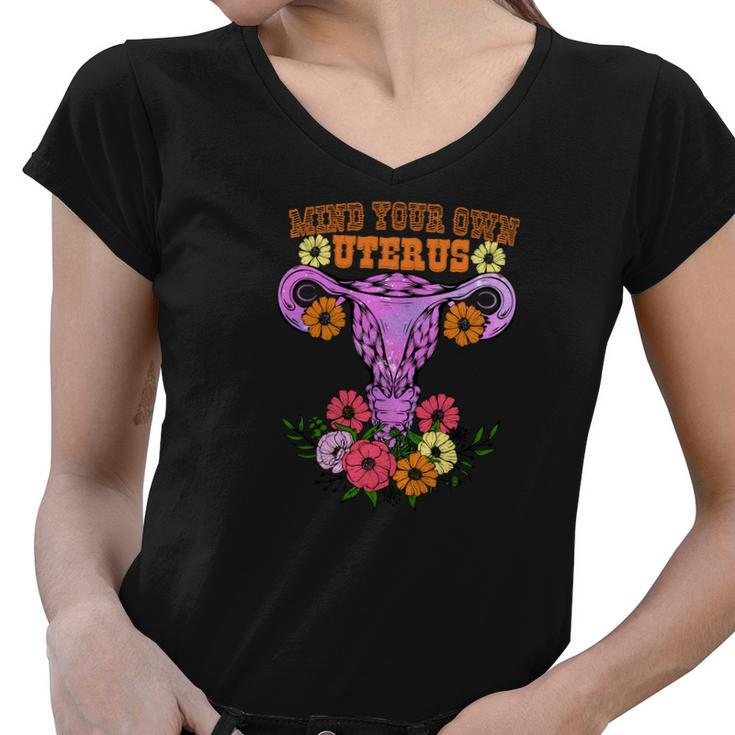 Mind Your Own Uterus Floral My Choice Pro Choice Women V-Neck T-Shirt