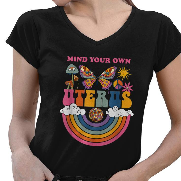 Mind Your Own Uterus Womens Rights Feminist Women V-Neck T-Shirt