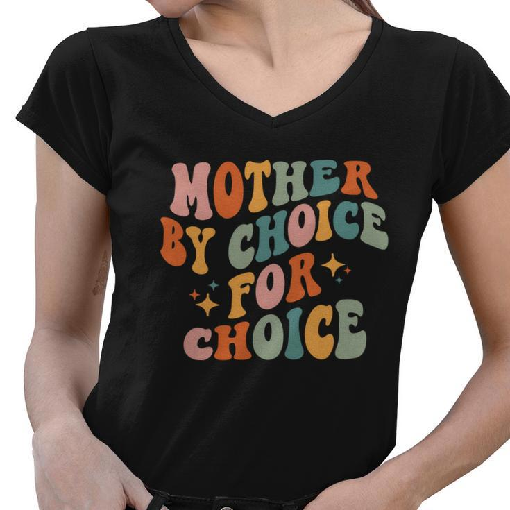 Mother By Choice For Choice Protect Roe V Wade 1973 Vintage Women V-Neck T-Shirt