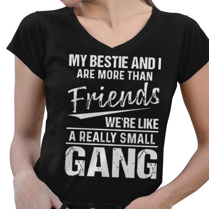 My Bestie And I Are More Than Friends Women V-Neck T-Shirt