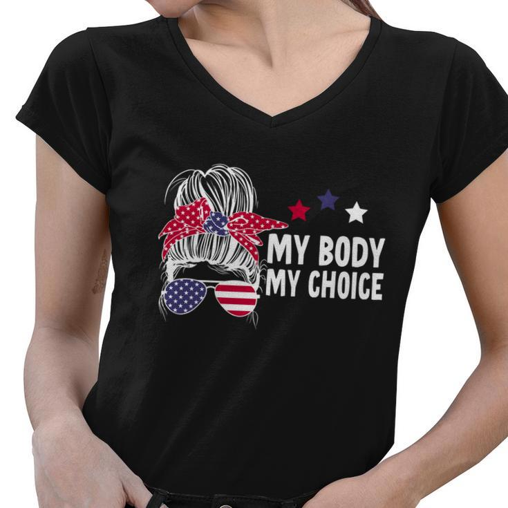 My Body My Choice Messy Bun Great Gift V2 Women V-Neck T-Shirt