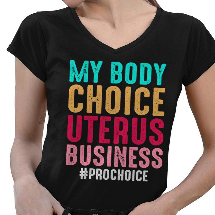My Body My Choice Uterus 1973 Pro Roe Pro Choice Women V-Neck T-Shirt