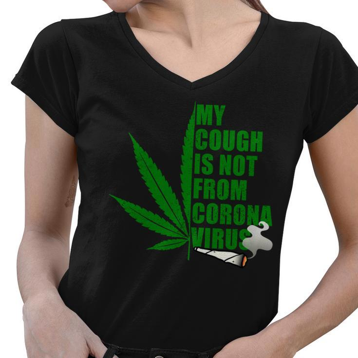 My Cough Is Not From Corona Virus Tshirt Women V-Neck T-Shirt