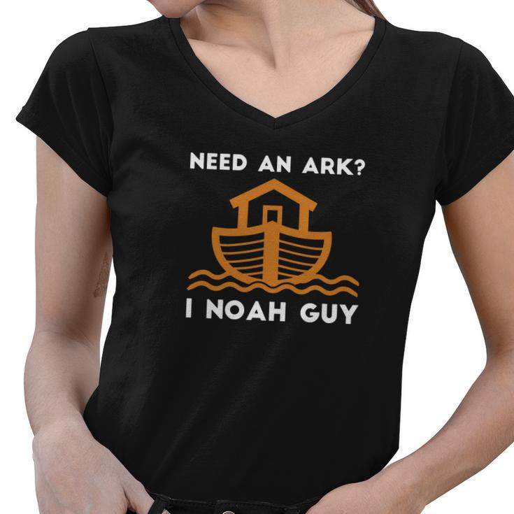 Need An Ark I Noah Guy Funny Christian Pun Women V-Neck T-Shirt