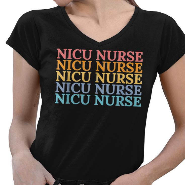 Nicu Nurse Neonatal Labor Intensive Care Unit Nurse  V2 Women V-Neck T-Shirt