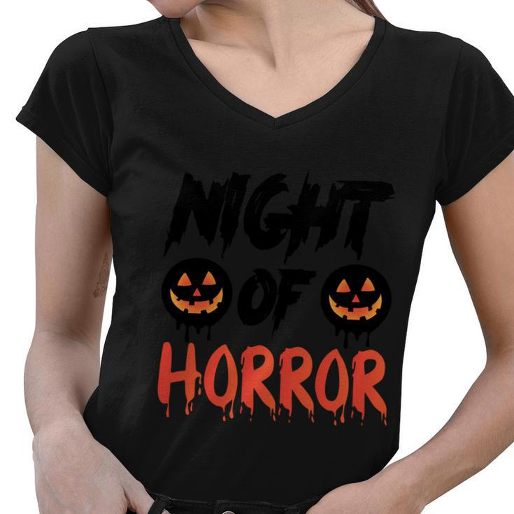 Night Of Horror Pumpkin Halloween Quote Women V-Neck T-Shirt