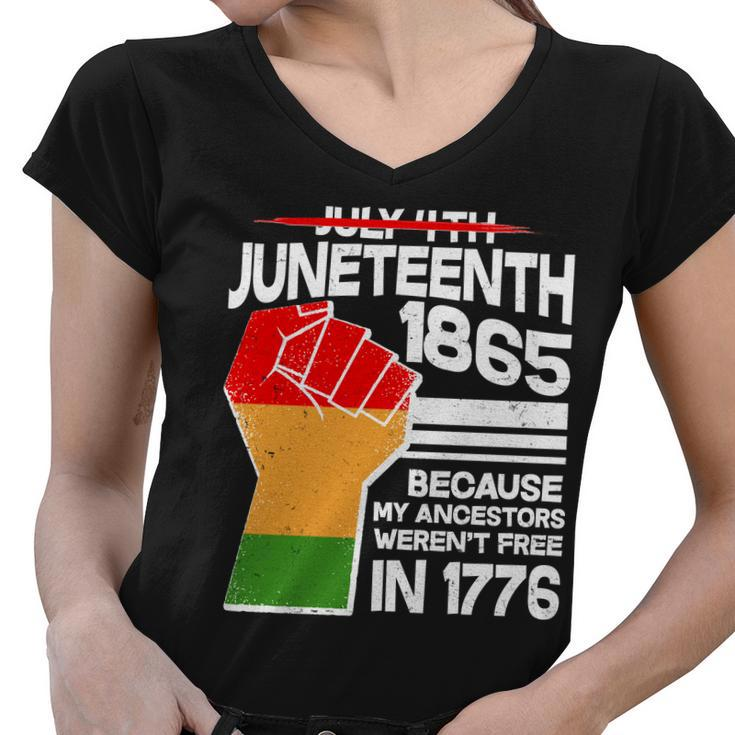 Not July 4Th Juneteenth  Women V-Neck T-Shirt