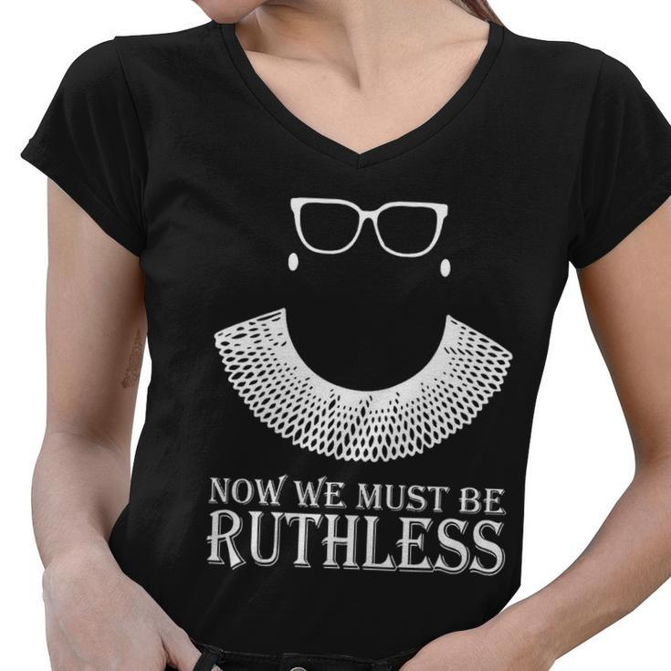 Now We Must Be Ruthless Women V-Neck T-Shirt