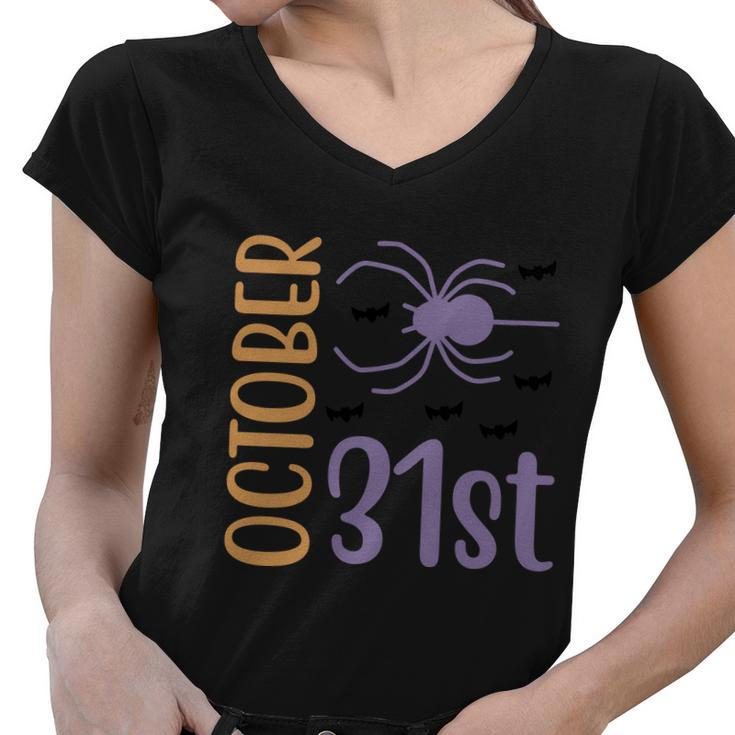 October 31St Funny Halloween Quote Women V-Neck T-Shirt