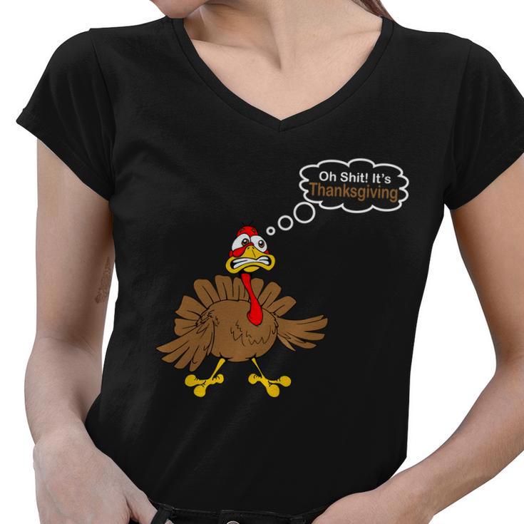 Oh Shit Its Thanksgiving Women V-Neck T-Shirt