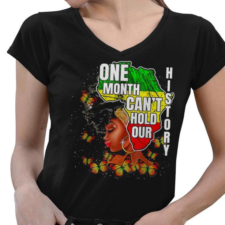 One Month Cant Hold Our History Apparel African Melanin Women V-Neck T-Shirt