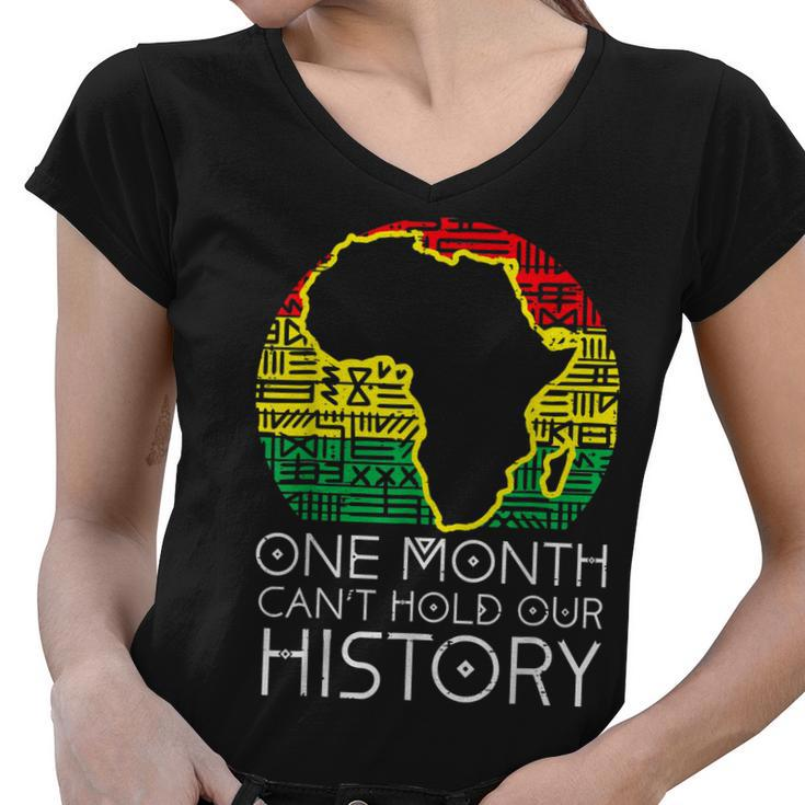 One Month Cant Hold Our History Pan African Black History  V2 Women V-Neck T-Shirt
