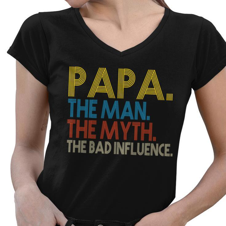 Papa Man Myth The Bad Influence Retro Tshirt Women V-Neck T-Shirt