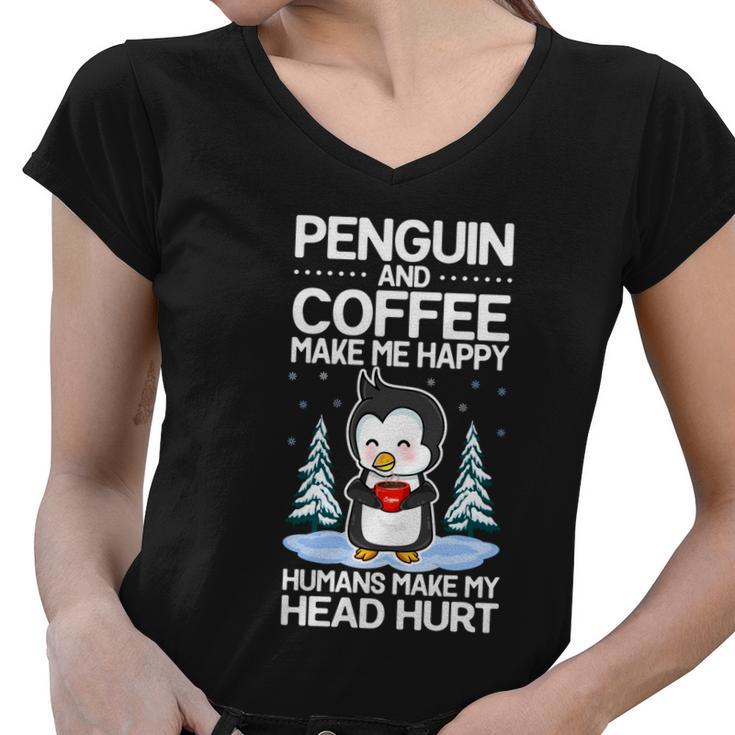 Penguin And Coffee Make More Happy Coffee And Penguin Lover Gift Women V-Neck T-Shirt