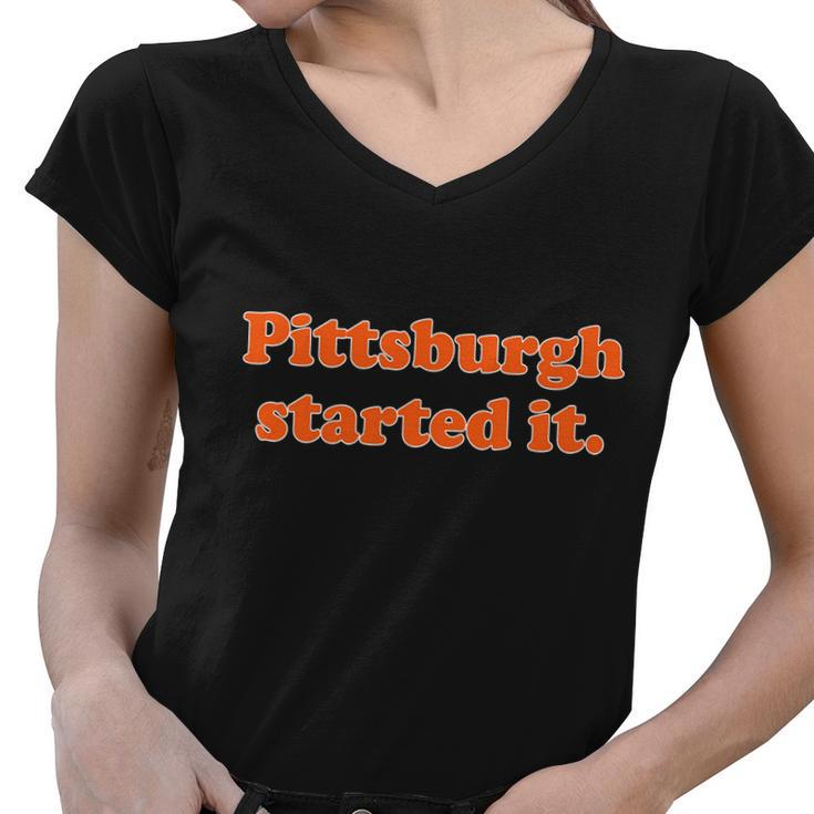 Pittsburgh Started It Funny Football Women V-Neck T-Shirt