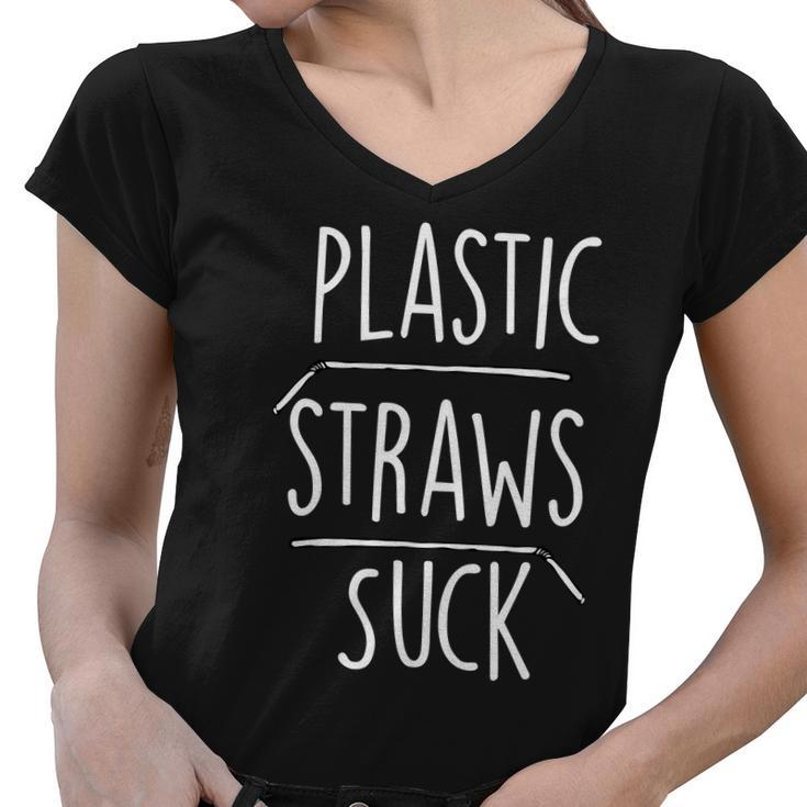 Plastic Straws Suck Women V-Neck T-Shirt