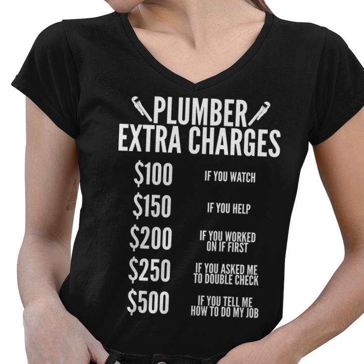 Plumber Extra Charges Tshirt Women V-Neck T-Shirt
