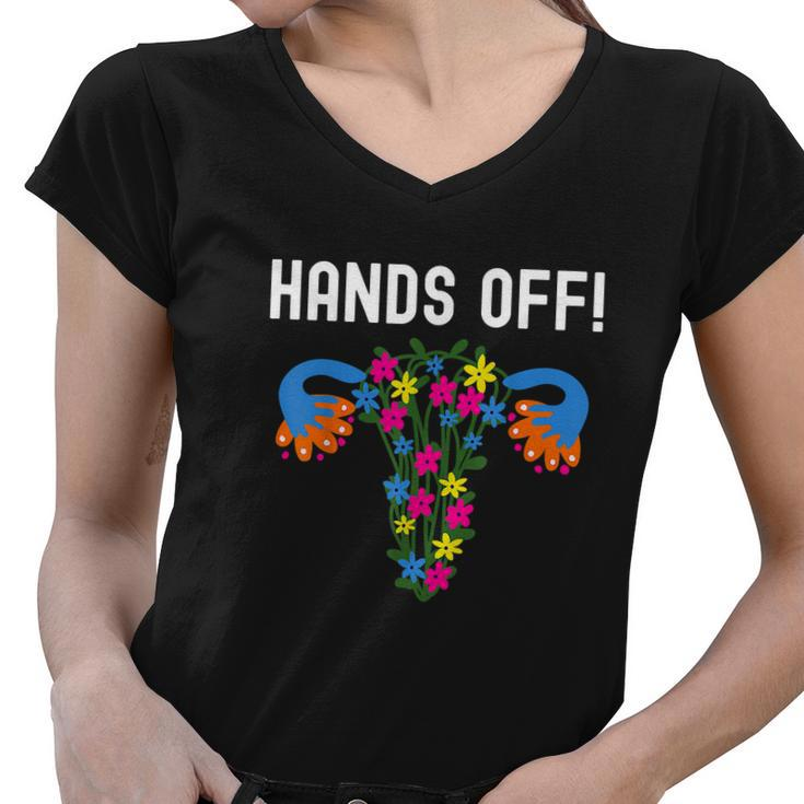 Pro Choice Feminist Hands Off My Uterus Women V-Neck T-Shirt