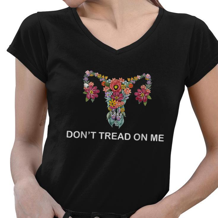 Pro Choice Pro Abortion Don’T Tread On Me Uterus Gift Women V-Neck T-Shirt