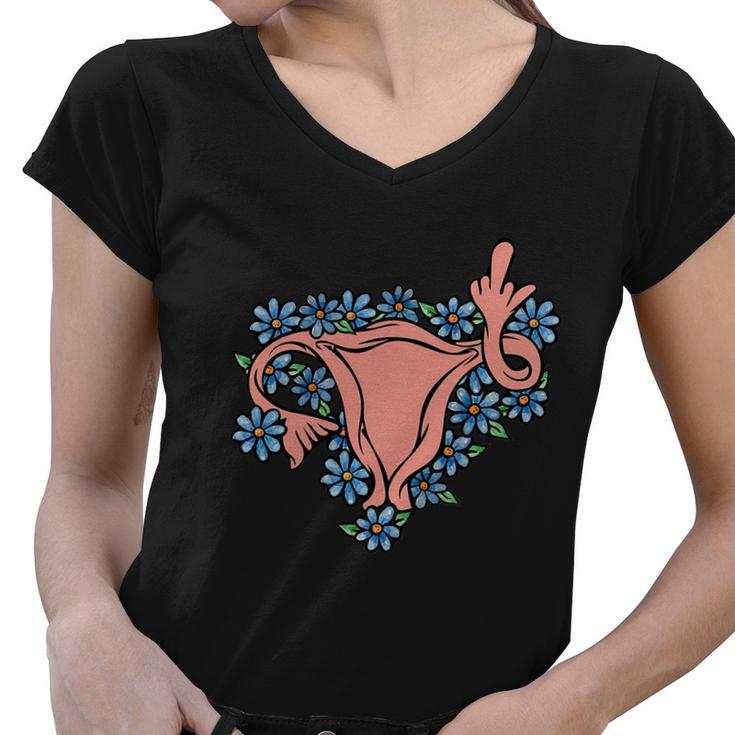 Pro Choice Uterus Art Middle Finger Uterus Floral Tshirt Women V-Neck T-Shirt