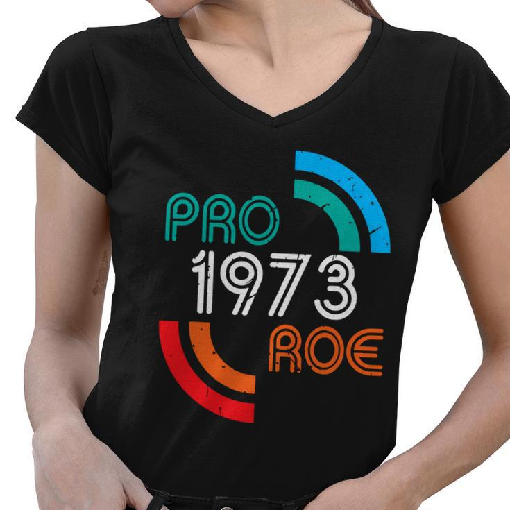 Pro Choice Womens Rights 1973 Pro Roe Women V-Neck T-Shirt