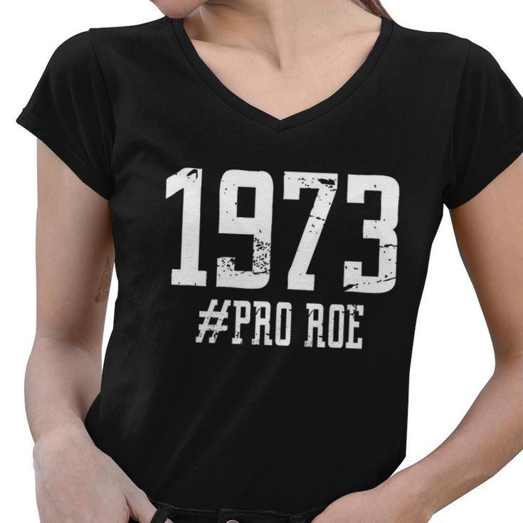 Pro Roe 1973 Pro Choice V2 Women V-Neck T-Shirt