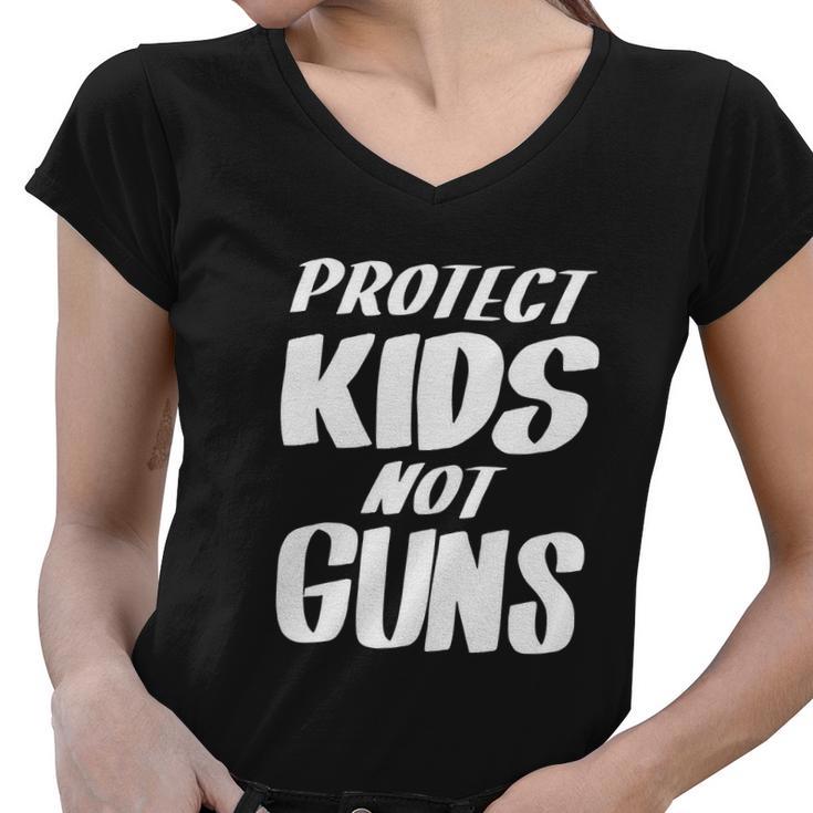 Protect Kids Not Guns | Gun Reform Now Women V-Neck T-Shirt