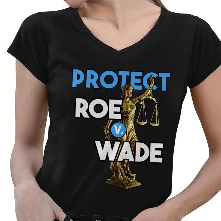 Protect Roe V Wade Pro Choice Shirt Pro Abortion Feminism Feminist Women V-Neck T-Shirt