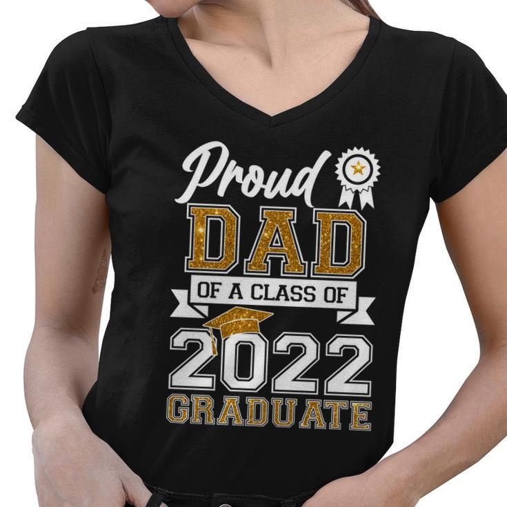 Proud Dad Of A Class Of 2022 Graduate V2 Women V-Neck T-Shirt