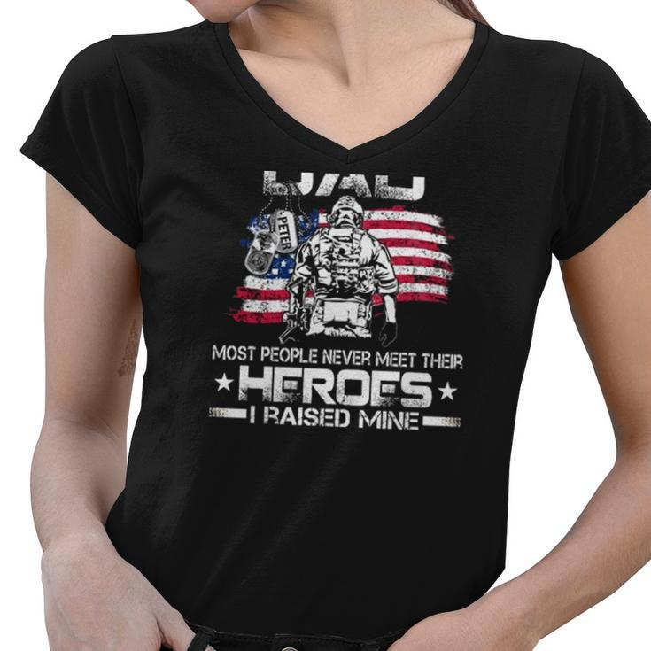 Proud Marine Dad Most People Never Meet Their Heroes I Raised Mine American Flag Women V-Neck T-Shirt