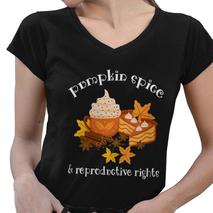 Pumpkin Spice And Reproductive Rights Fall Coffee Feminist Gift Women V-Neck T-Shirt
