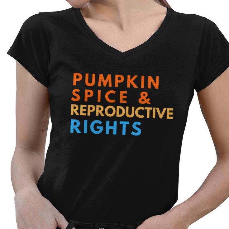 Pumpkin Spice And Reproductive Rights For Halloween Party Gift Women V-Neck T-Shirt