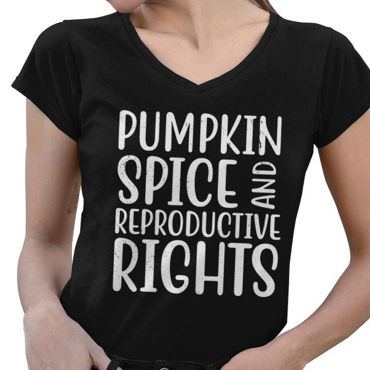 Pumpkin Spice And Reproductive Rights Pro Choice Feminist Women V-Neck T-Shirt