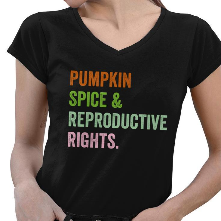 Pumpkin Spice Reproductive Rights Pro Choice Feminist Rights Gift V3 Women V-Neck T-Shirt