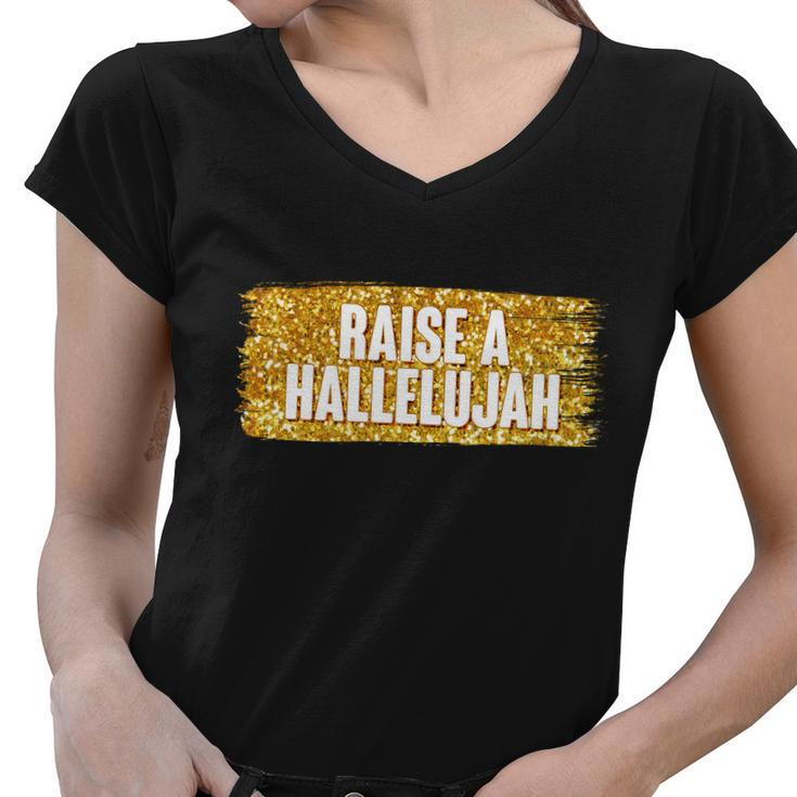 Raise A Hallelujah Women V-Neck T-Shirt