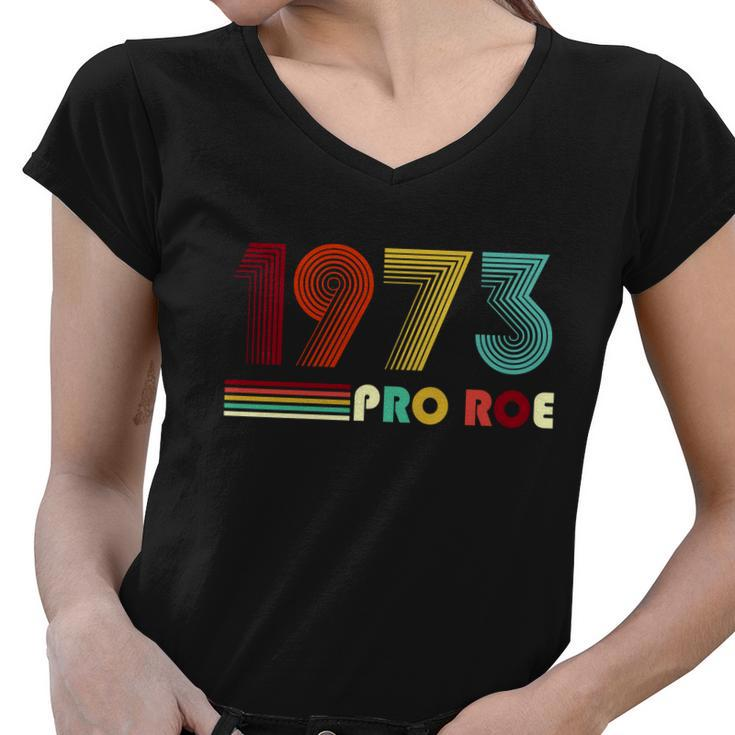Reproductive Rights Pro Choice Roe Vs Wade 1973 Tshirt Women V-Neck T-Shirt