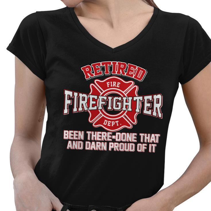 Retired Firefighter Been There Done That Tshirt Women V-Neck T-Shirt