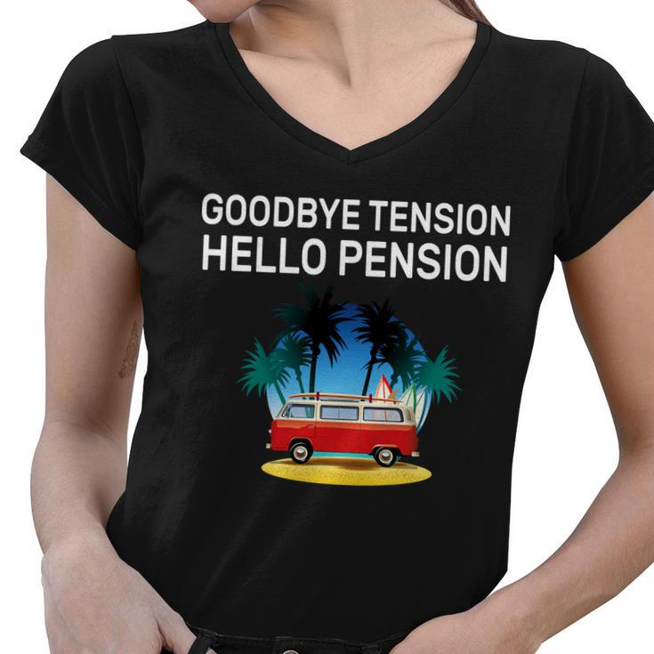 Retired Goodbye Tension Hello Pension Vacation Tshirt Women V-Neck T-Shirt
