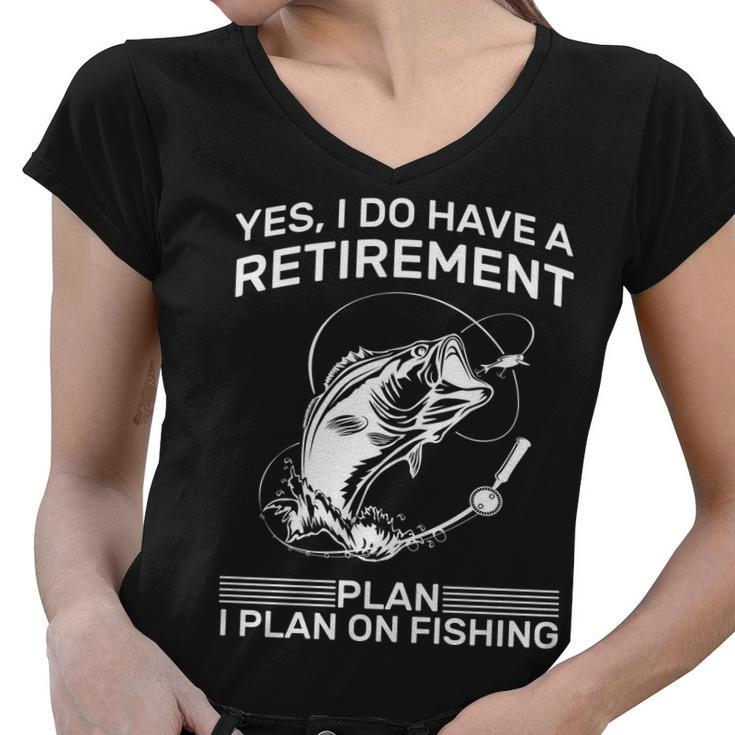 Retirement Plan Fishing Tshirt Women V-Neck T-Shirt